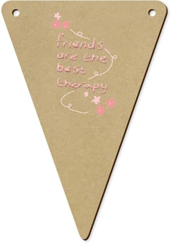 5 x 140mm Friends Are The Best Therapy Wooden Bunting Flags