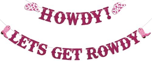 Howdy Lets Get Rowdy Cowgirl Party Decor Banner