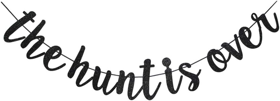 The Hunt Is Over Banner Funny Party Decor