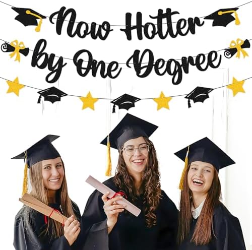 Now Hotter by One Degree Graduation Banner Class of 2025