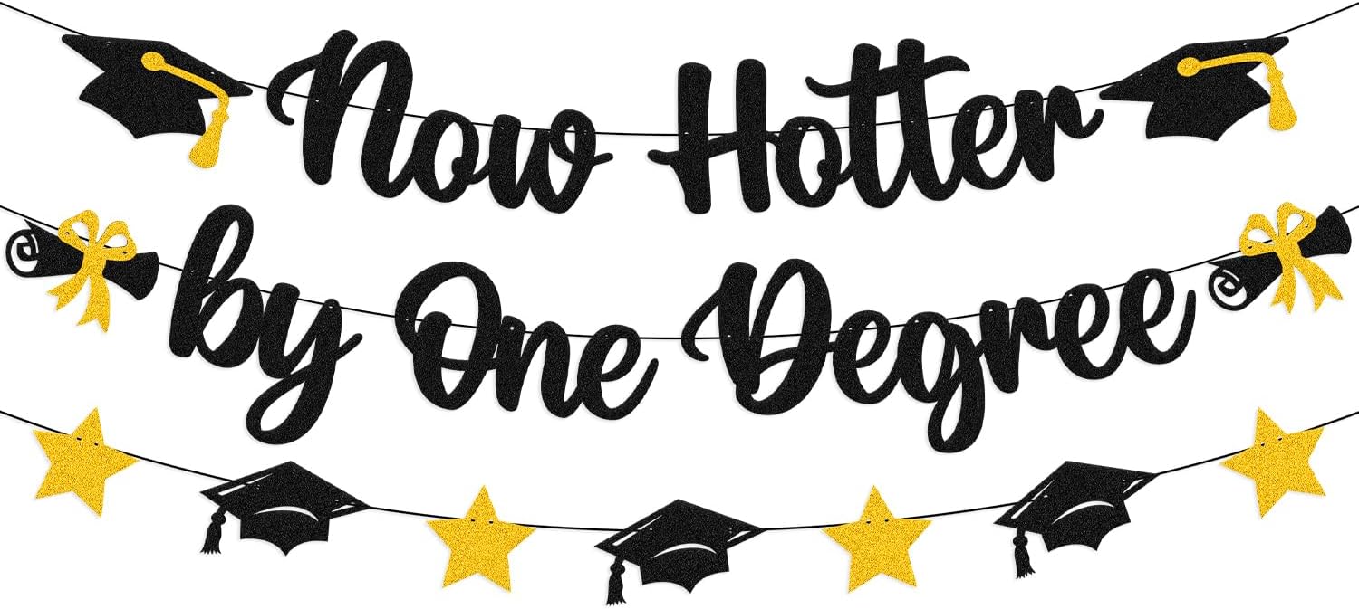 Now Hotter by One Degree Graduation Banner Class of 2025