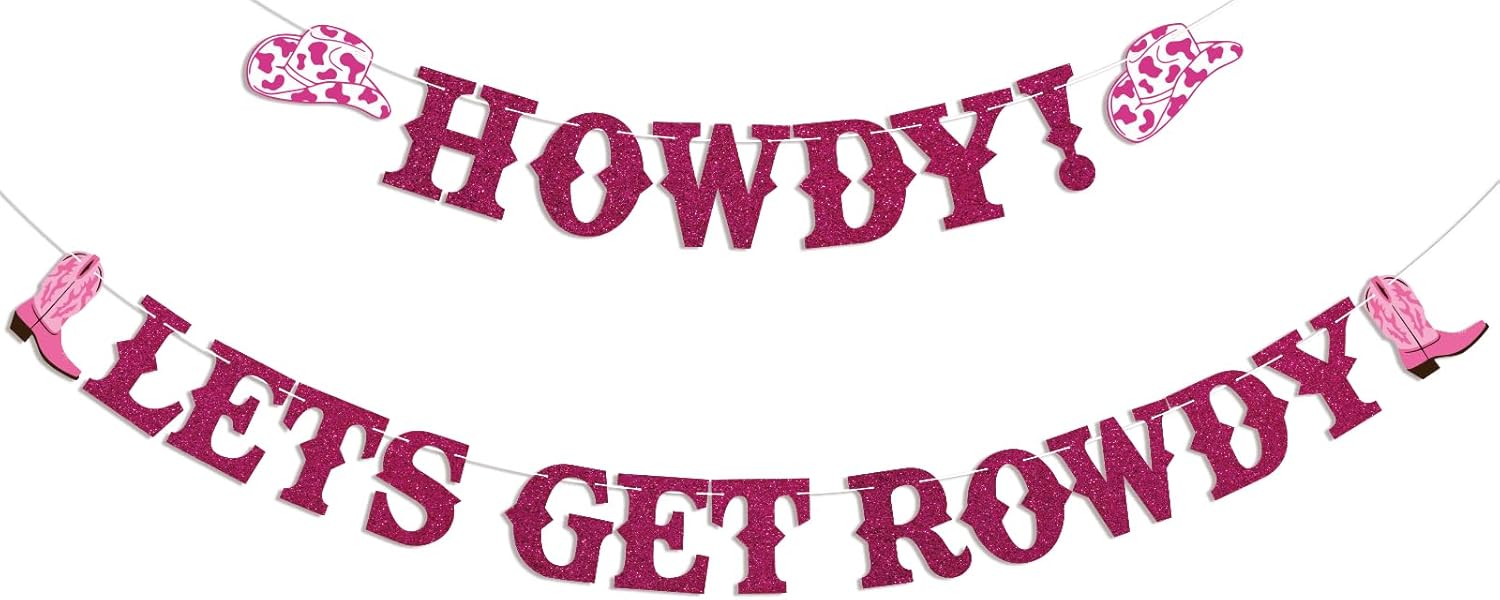 Howdy Lets Get Rowdy Cowgirl Party Decor Banner