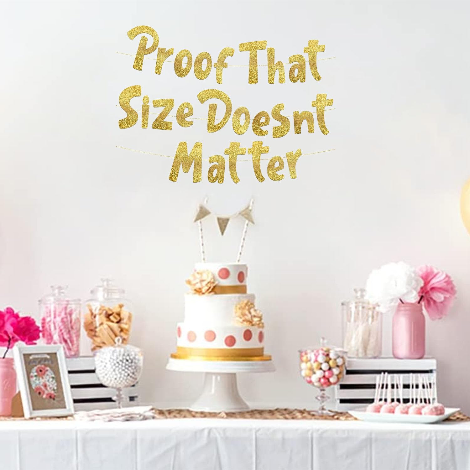 Proof That Size Doesnt Matter Gold Glitter Banner