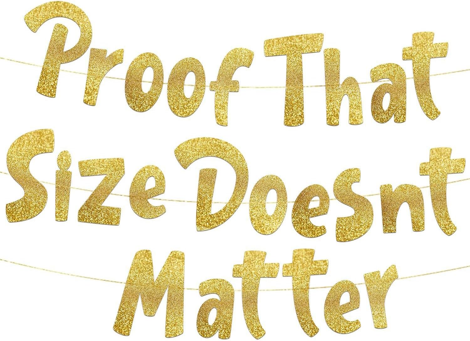 Proof That Size Doesnt Matter Gold Glitter Banner